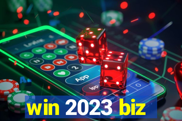 win 2023 biz